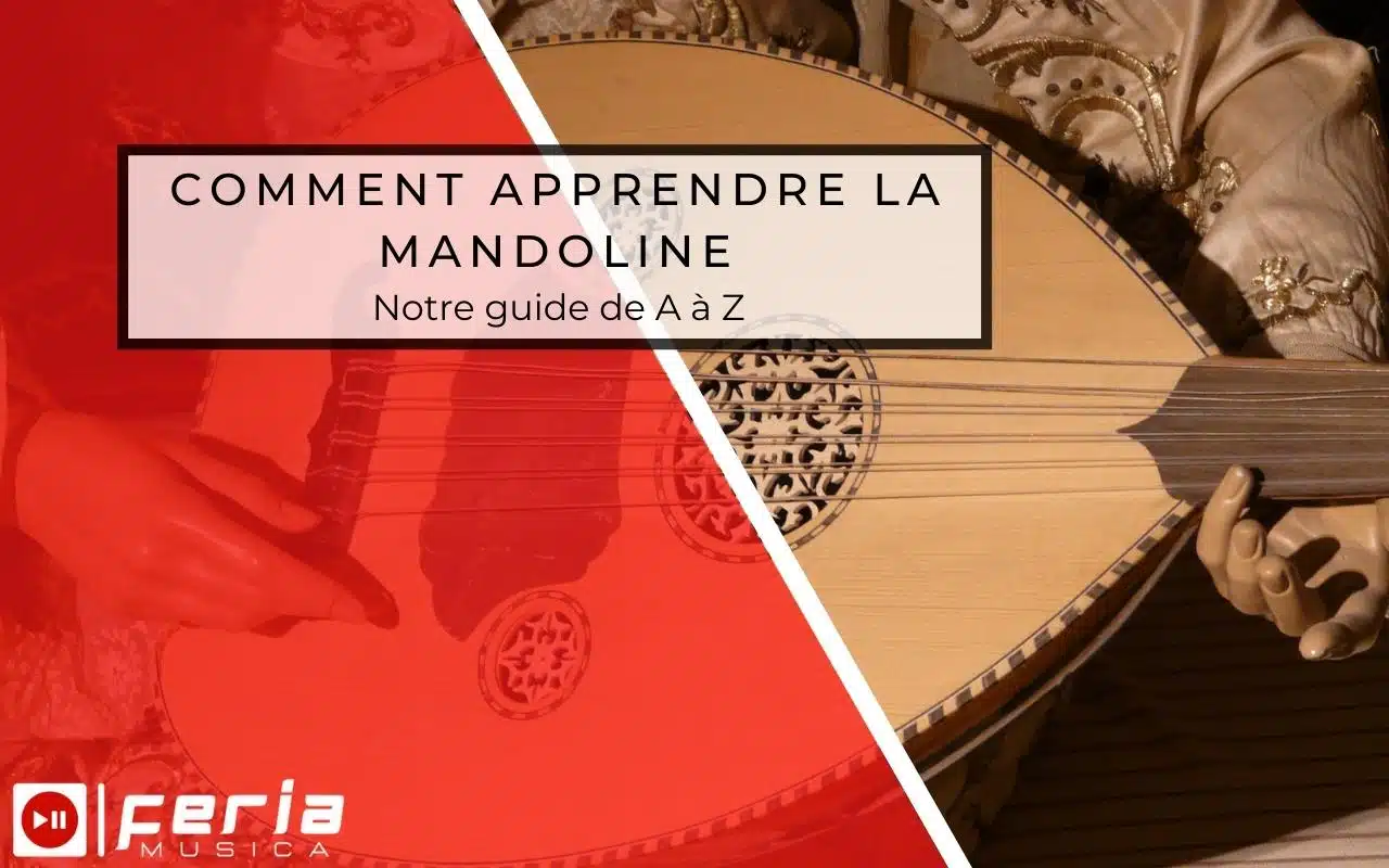 Comment apprendre la mandoline ? Notre guide de A à Z