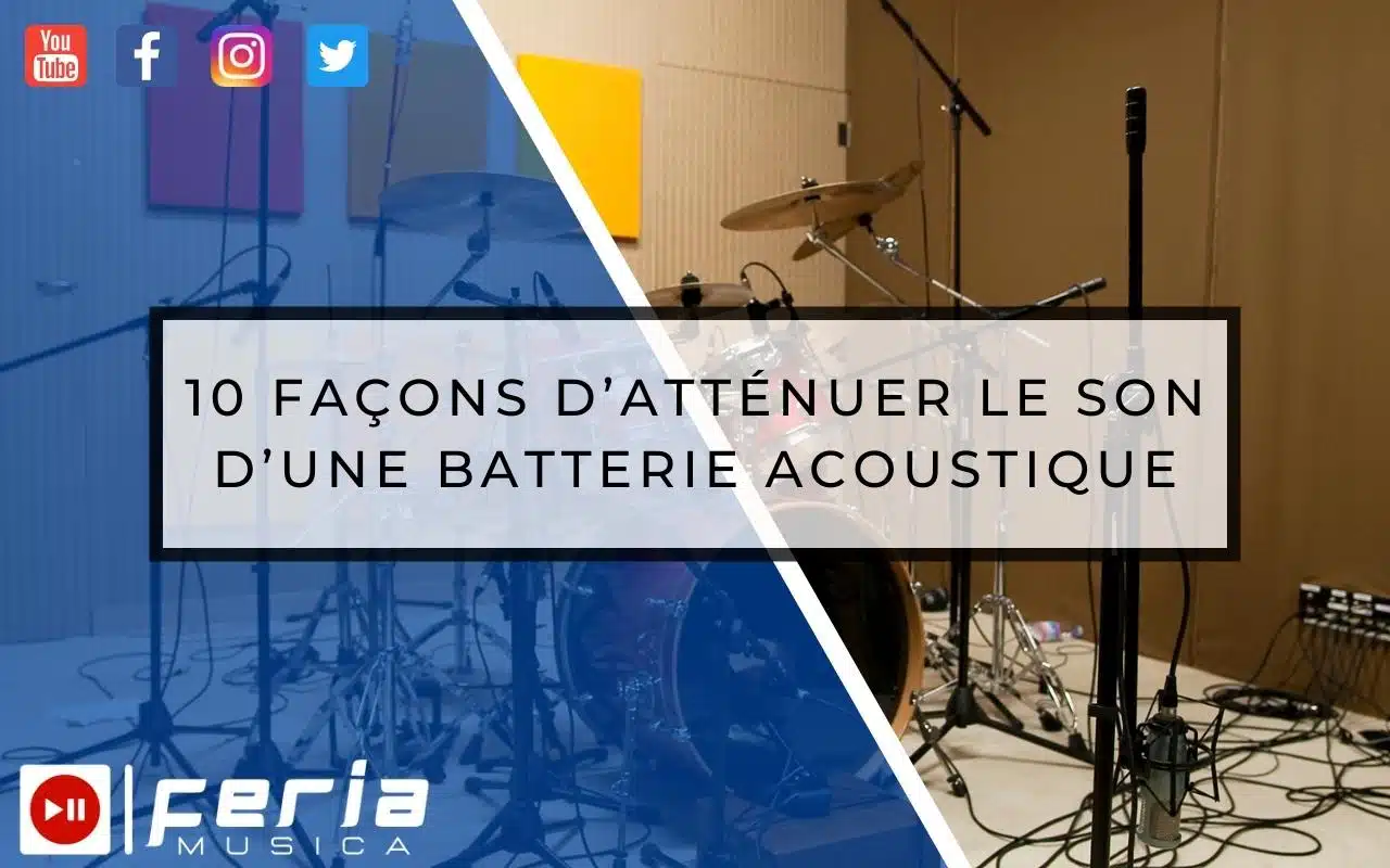 10 façons d’atténuer le son d’une batterie acoustique