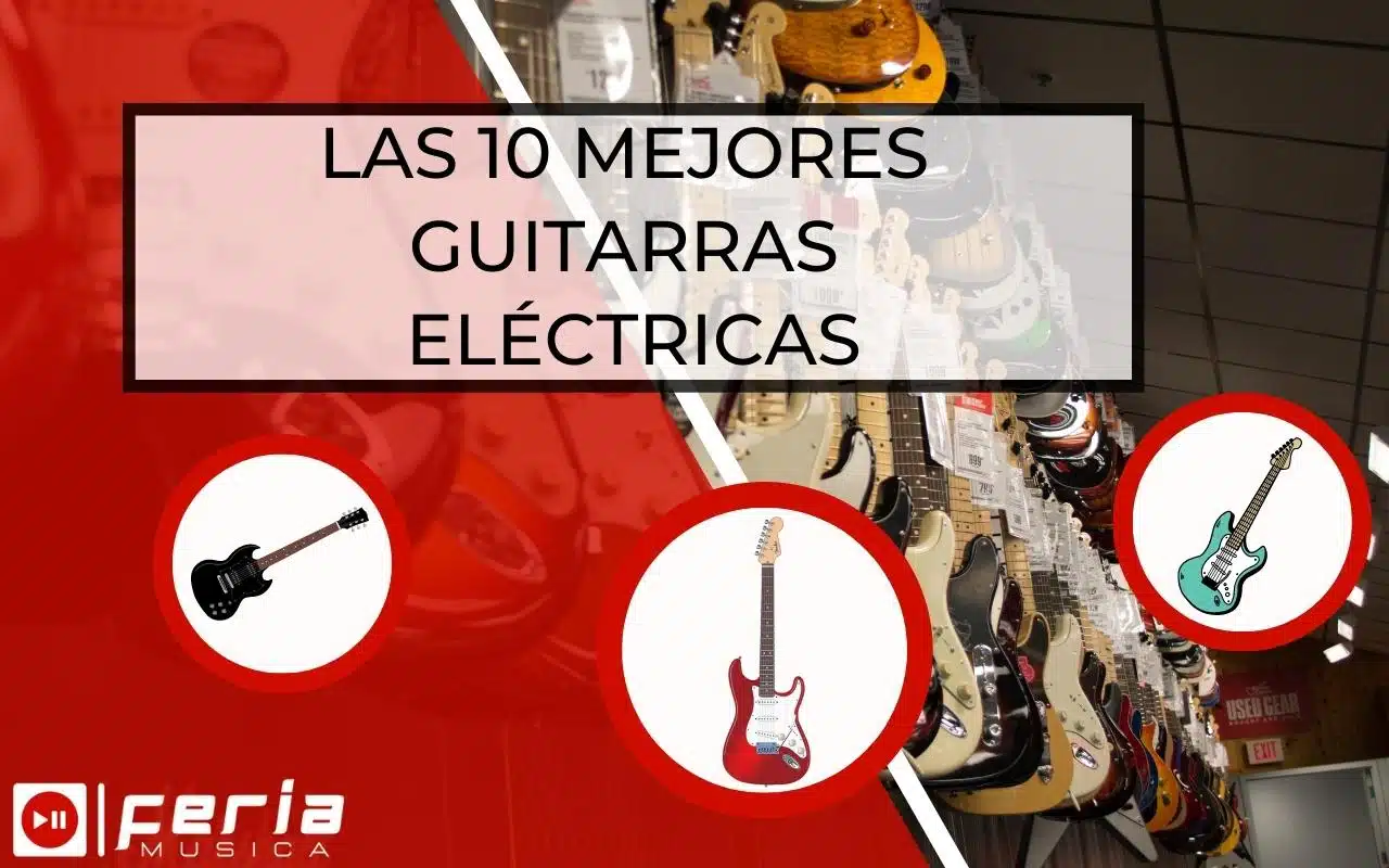 Las Mejores Guitarras Eléctricas