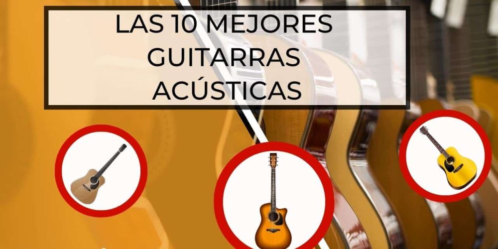 Las mejores guitarras acústicas