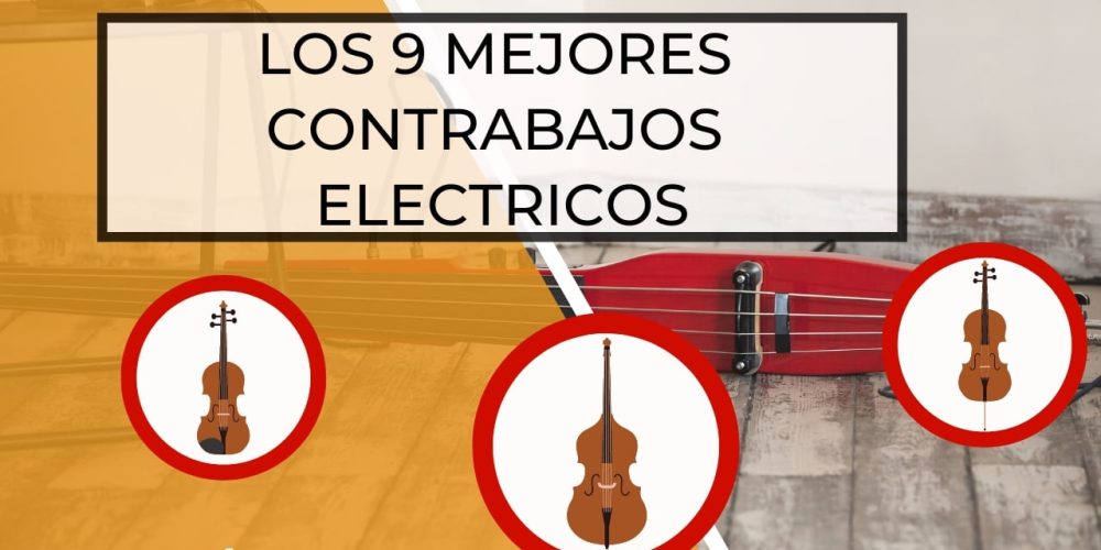 Los Mejores Contrabajos Electricos