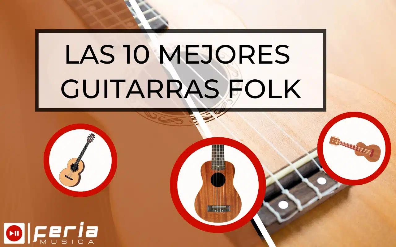 Las mejores guitarras folk