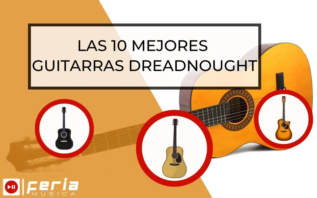 Las mejores Guitarras Dreadnought