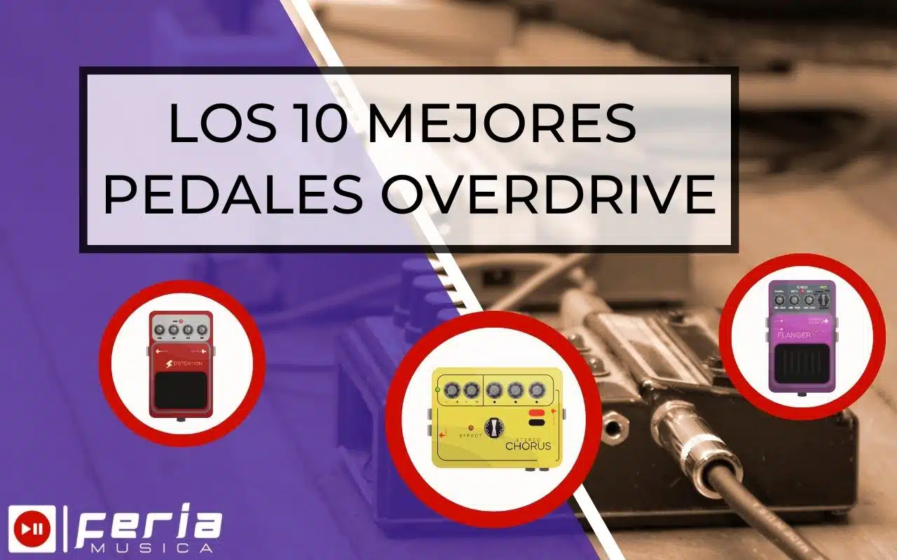 Mejores Pedales Overdrive