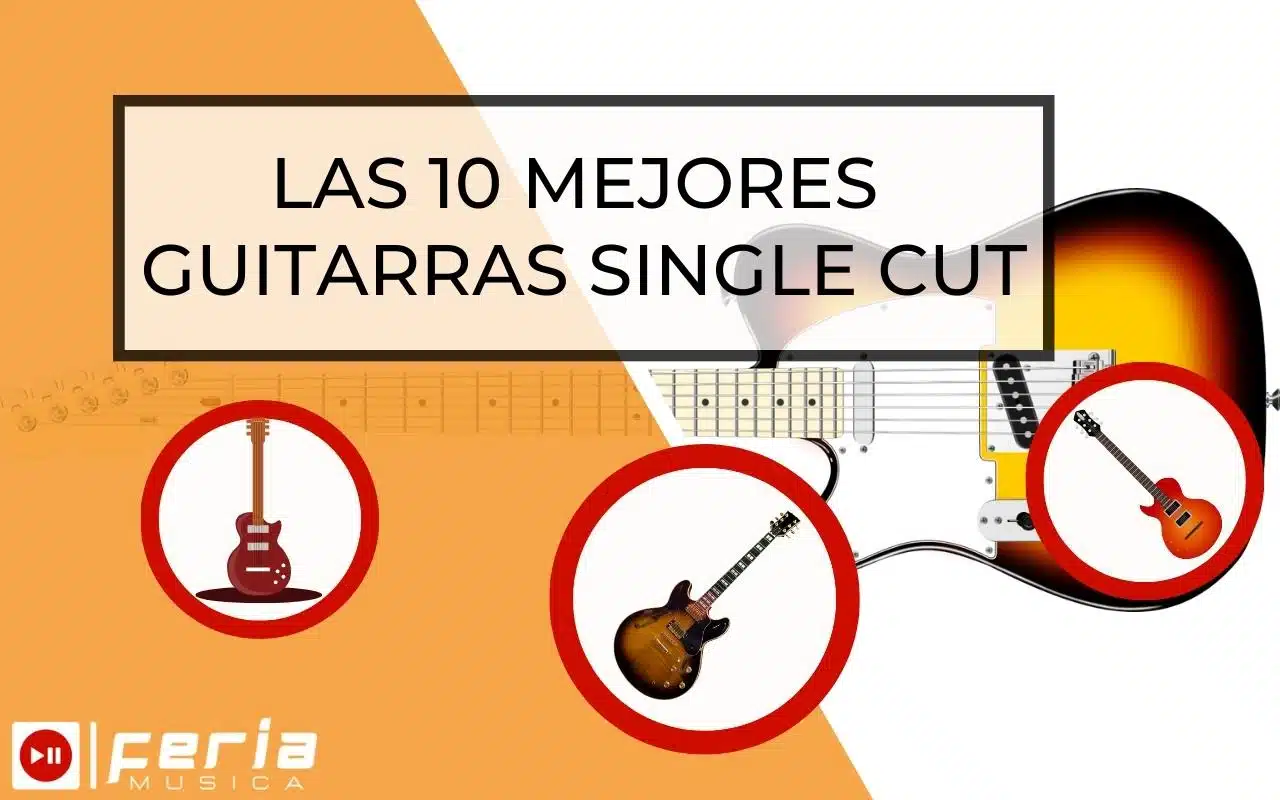 Las 10 Mejores Guitarras Single Cut