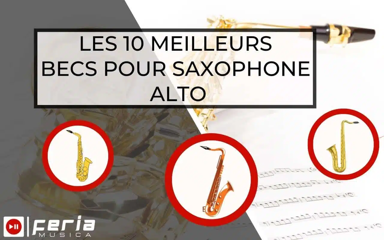 Les 10 meilleurs becs pour saxophone alto