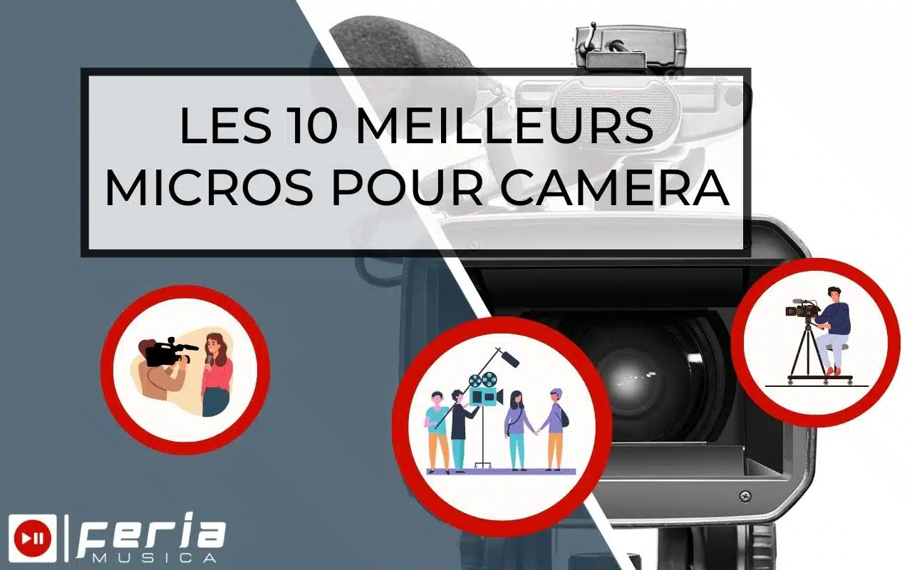 meilleurs micros pour camera