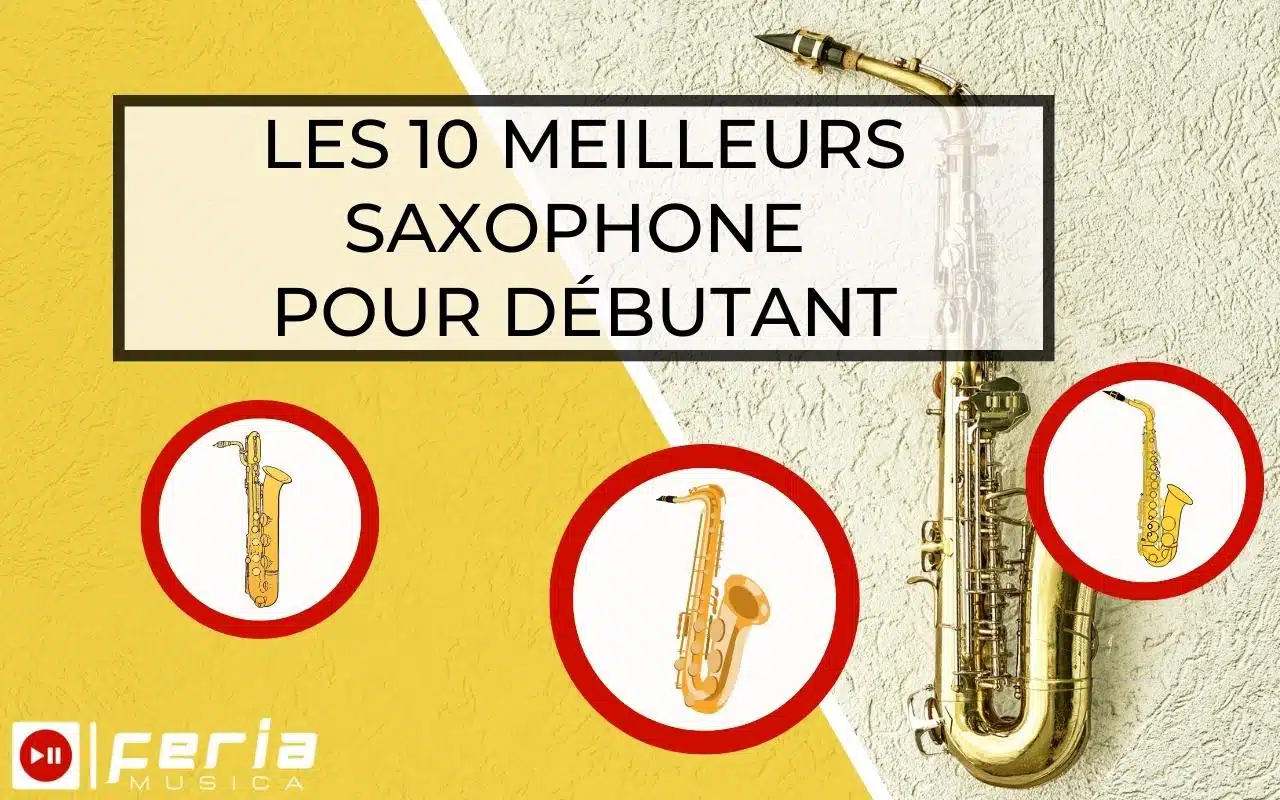 Les 10 meilleurs saxophones pour débutant