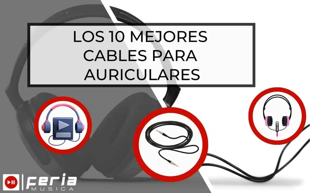 Mejores Cables para Auriculares