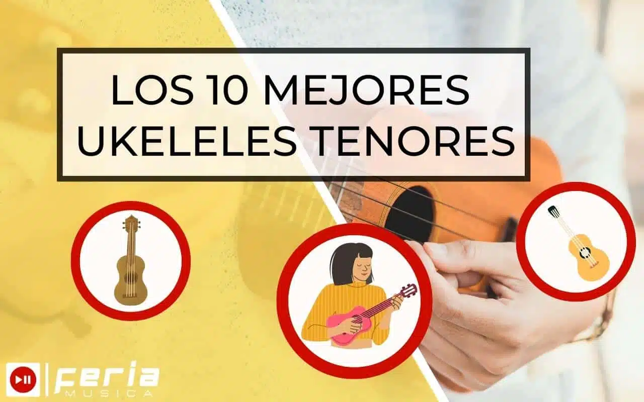 Mejores Ukeleles Tenores
