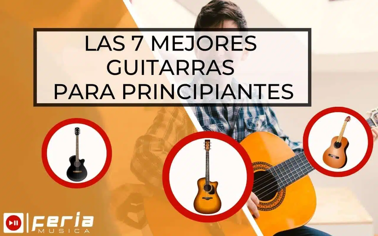 Las 7 Mejores Guitarras para Principiantes