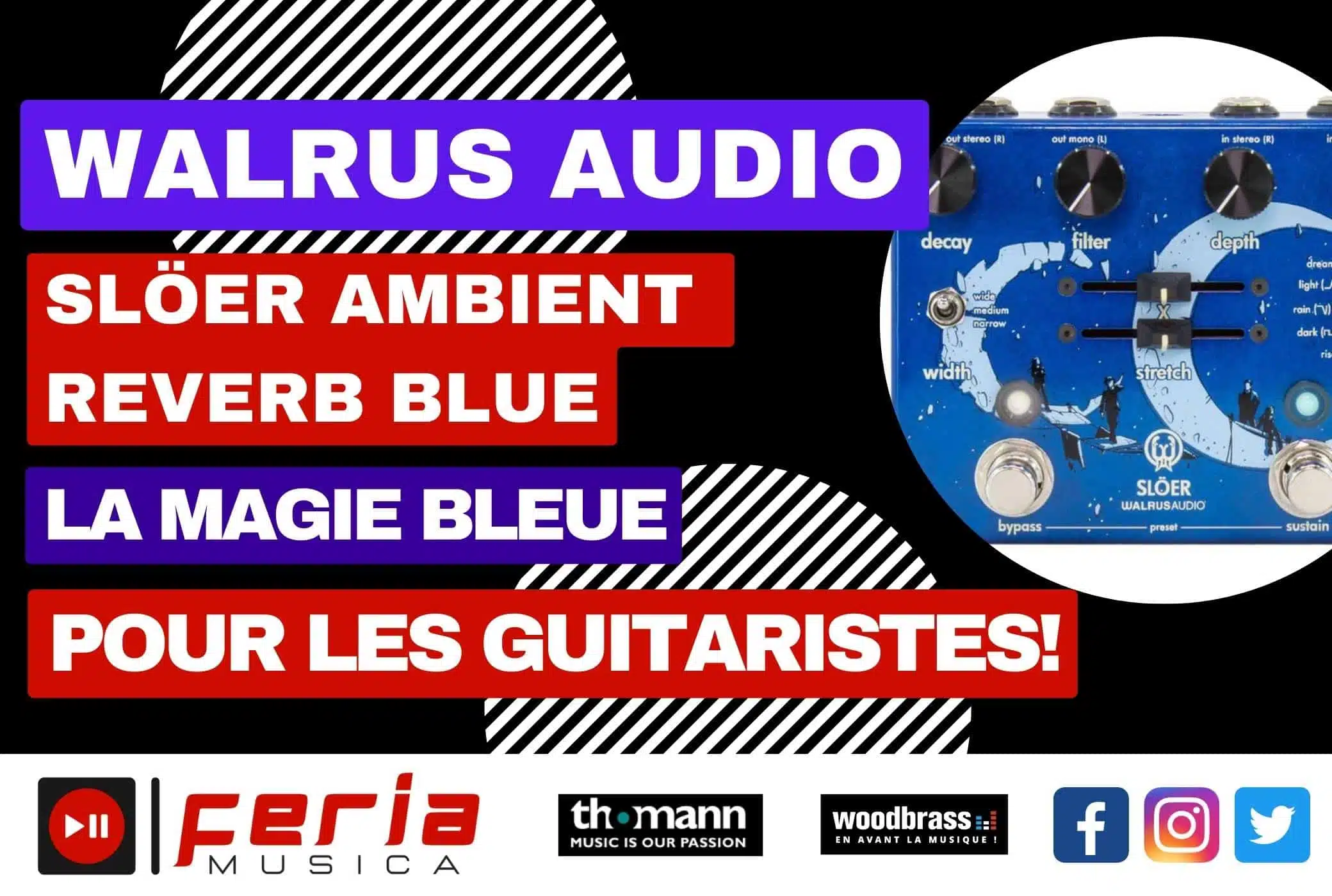 Walrus Audio Slöer Ambient Reverb Blue : la magie bleue pour les guitaristes !