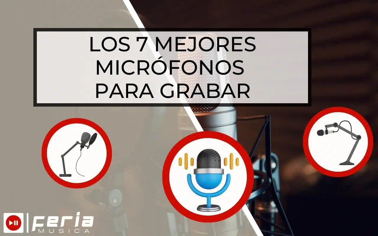 Mejores Micrófonos para Grabar