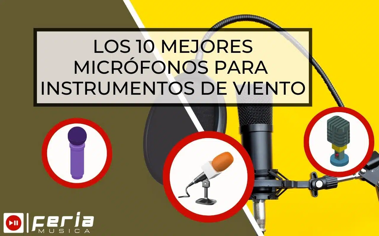 Mejores Micrófonos para Instrumentos de Viento