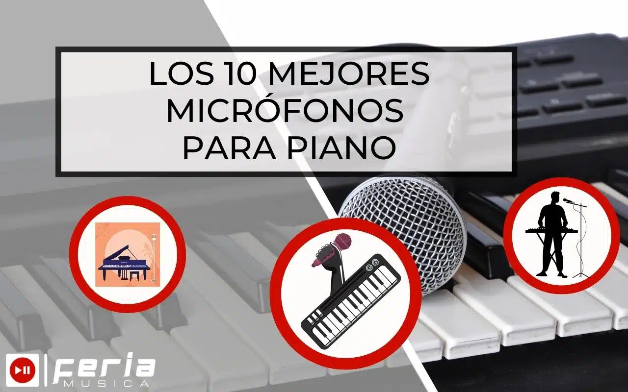 Mejores Micrófonos para Piano
