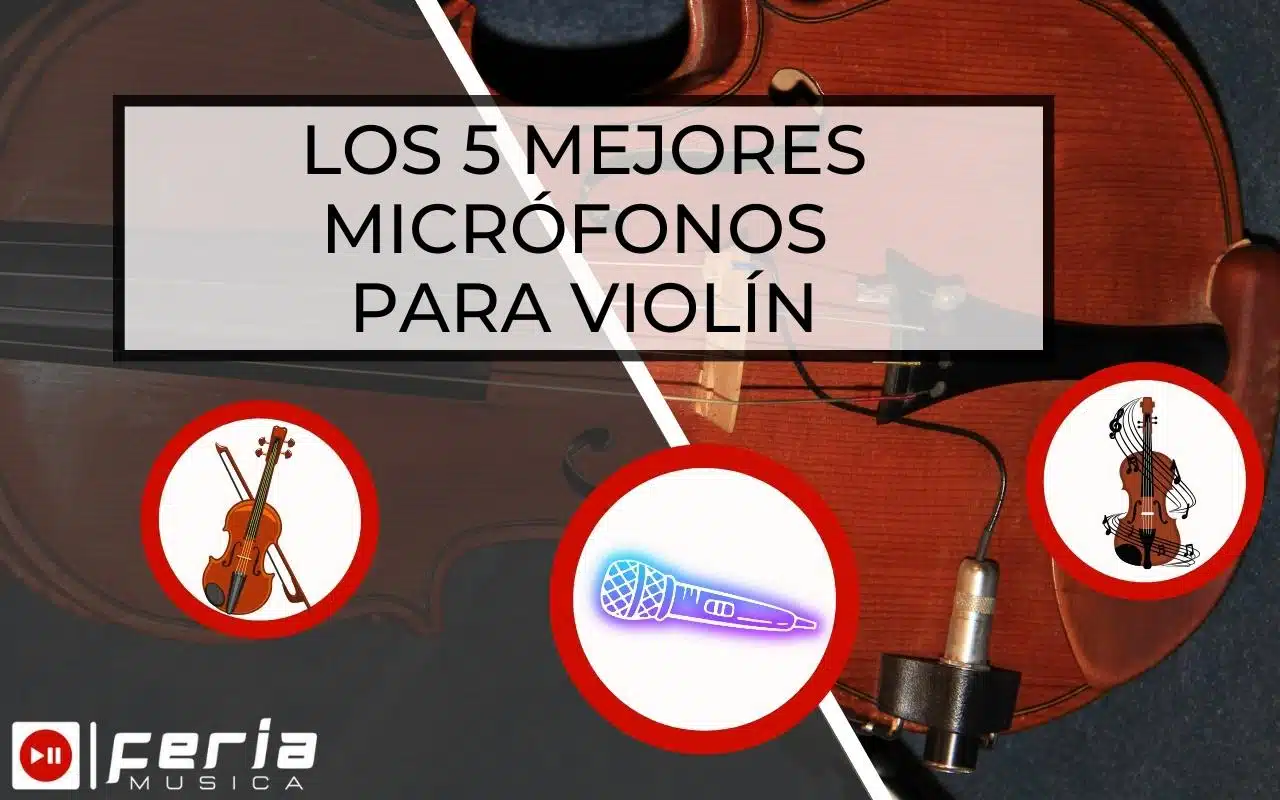Mejores Micrófonos para Violín