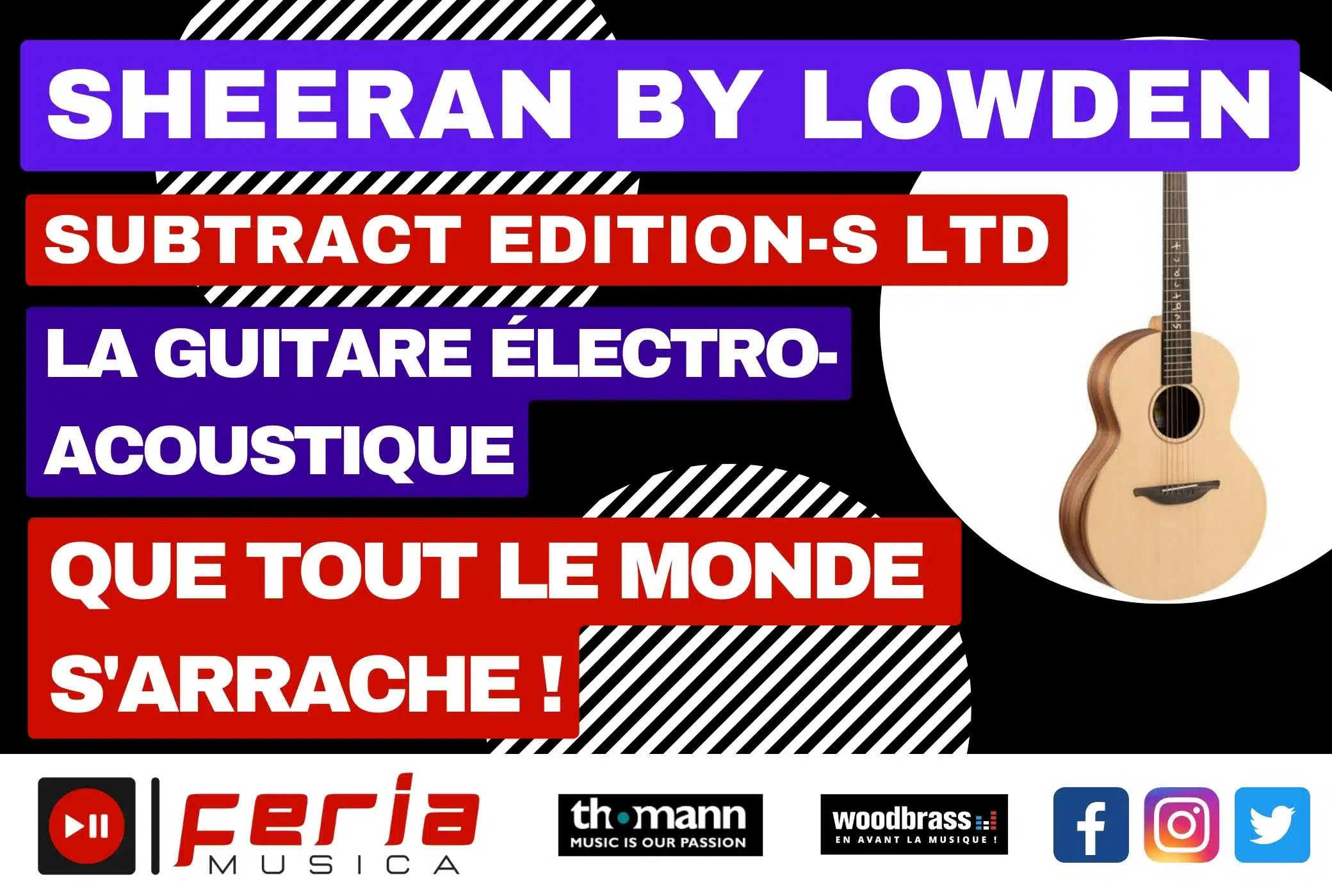 Sheeran by Lowden Subtract Edition-S LTD : La guitare électro-acoustique que tout le monde s’arrache ! ????