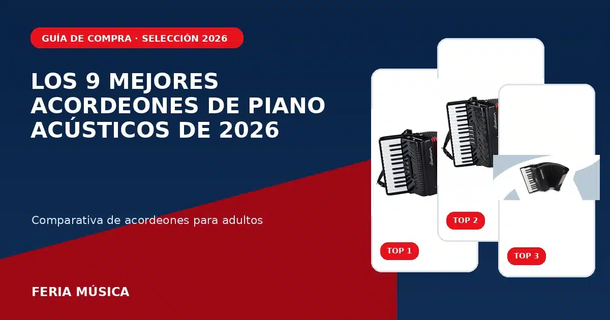 Comparativa de los 9 mejores acordeones de piano acústicos de 2026