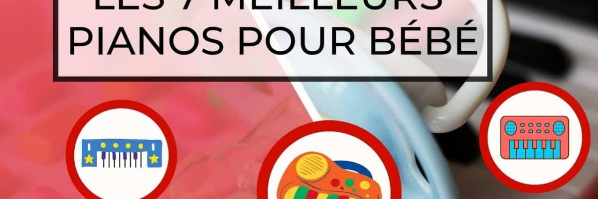 Meilleurs pianos pour bébé